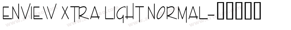 Enview Xtra Light Normal字体转换